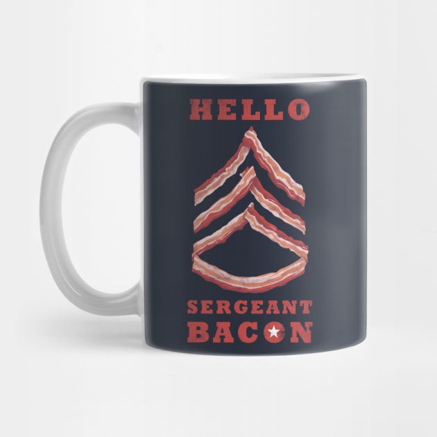 Hello Sergeant Bacon by affan2fly